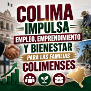 Colima impulsa empleo y emprendimiento